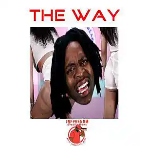 Picture for song 'The Way - (B1Get3 FREE)(5 UNLIM $100)Free DL' by artist 'InfPhenom'