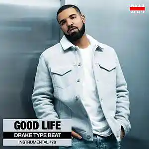 Picture for song 'Good Life - Drake Type Dancehall Beat' by artist 'Prod. by 9AM'