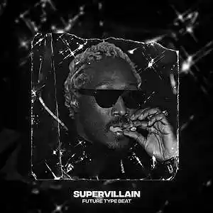 Picture for song '"Supervillain" - Future Type Beat 2023' by artist 'TripleQ'