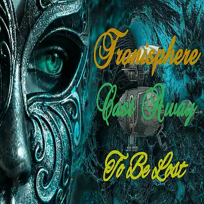 Picture for song 'To Be Lost' by artist 'Tronisphere'