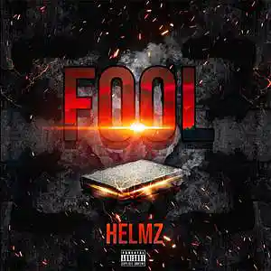 Picture for song 'Fool' by artist 'Helmz ewh'