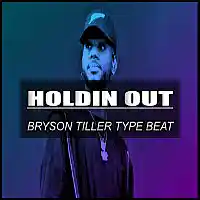 Picture for song 'Holdin Out / Bryson Tiller Type Beat' by artist 'Hitplaybeats'