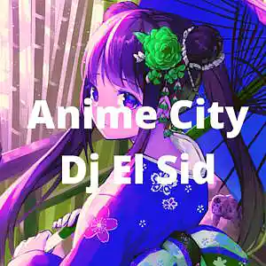 Picture for song 'Anime City (Lil Uzi Vert Hyper Pop Beat)' by artist 'Dj El Sid'