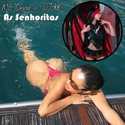 Picture for song 'As Senhoritas' by artist 'Mc Oniria e Dj KK'