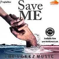 Picture for song 'save me ' by artist 'The Lokkz Music'