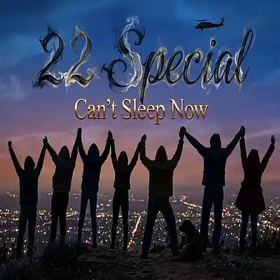 Picture for song 'Can't Sleep Now' by artist '22 SPECIAL'