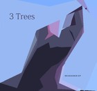 Picture for song '3. Foofaraw' by artist '3 Trees'