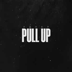 Picture for song 'Pull Up' by artist '70ty7'