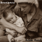 Picture for song 'Brothers' by artist 'Adam Kaul'