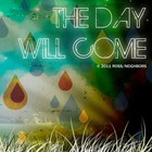 Picture for song 'The Day Will Come (New Version)' by artist 'Daniel Ross'