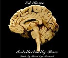 Picture for song 'Intellectually Raw RMX' by artist 'Ed Rowe'