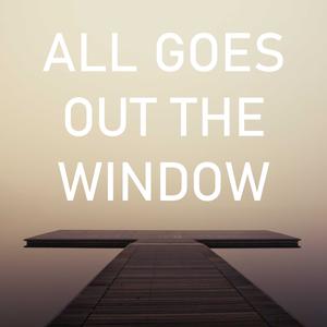 Picture for song 'All Goes Out The Window' by artist 'GRVBEAT'