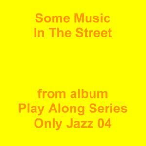 Picture for song 'Some Music In The Street' by artist 'Jean-Marc Lozach'