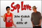 Picture for song 'Sup Love - Little O & John Cedrick' by artist 'Little O music'