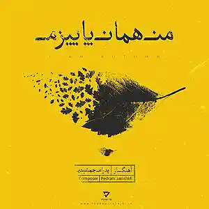 Picture for song 'Man Hamn Paeezam (I am Autumn)' by artist 'Pedram Jamshidi'