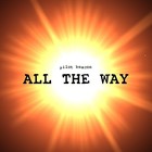 Picture for song 'all the way' by artist 'pilot beacon deluxe'