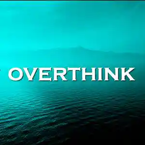 Picture for song 'Overthink' by artist 'SadGlad Music'