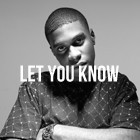 Picture for song 'Let You Know' by artist 'TrakkBlazers'