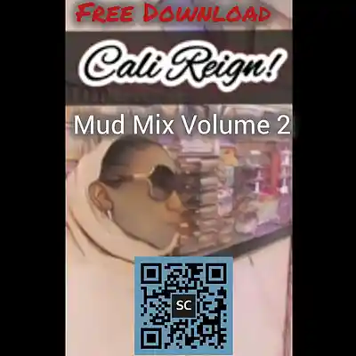 Picture for song '#2Mud Mix Volume 2' by artist 'Cali Reign'