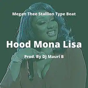 Picture for song 'Hood Mona Lisa' by artist 'DJ Mauri B'