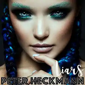 Picture for song 'Liars' by artist 'Peter Heckmann'