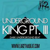 Picture for song 'UNDERGROUND KING Pt. III' by artist 'EAR 2 THA BEAT'