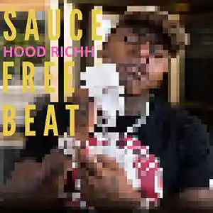 Picture for song 'Sauce (FREE BEAT)' by artist 'Hood Richh'