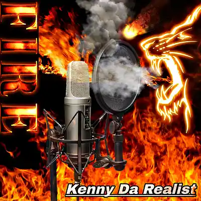 Picture for song 'Kenny Da Realist - Fire' by artist 'Kenny Da Realist'
