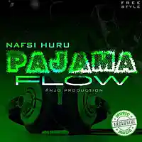 Picture for song 'Pajama Flow-Nafsi Huru' by artist 'Njg Studio'
