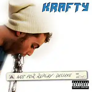 Picture for song 'Not For Replay (freestyle)' by artist 'Krafty'