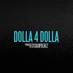 Picture for song 'Dolla 4 Dolla (BUY 1 GET 4 FREE)' by artist 'STICKUPBEATZ (US)'