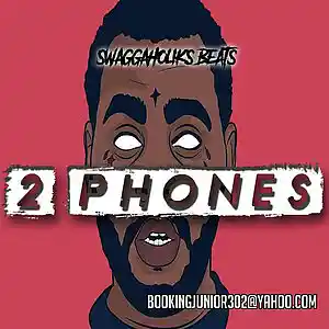Picture for song '!!BANGER!! 2 Phones (Kevin Gates Type Beat)' by artist 'SWAGGAHOLIKS BEATS'