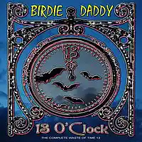 Picture for song '13 O' Clock - Part 4/5' by artist 'Birdie Daddy'