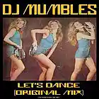 Picture for song 'Let's Dance (Original Mix)' by artist 'DJ Mumbles'