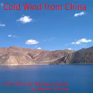 Picture for song 'JS 15 Cold Wind from China' by artist 'martin stirrup'