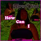 Picture for song 'How Can I (full version)' by artist 'TarsaVena'