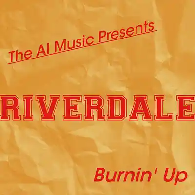 Picture for song 'Riverdale The Ai Music Presents: Burnin up (Archie' by artist 'CursedGleeAI'