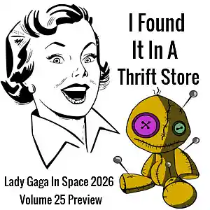 Picture for song 'I Found It In A Thrift Store' by artist 'Lady Gaga In Space'