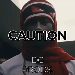 Picture for song 'DRILL - Caution' by artist 'ProdByDGProductions'