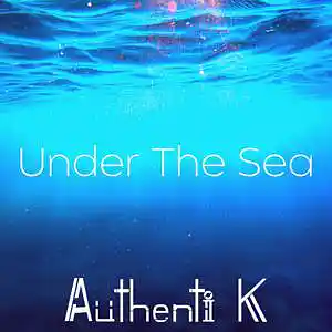 Picture for song 'Under the Sea (Pop Chill Beat)' by artist 'Authenti K Beatmaker'