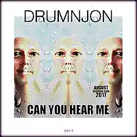 Picture for song 'CAN YOU HEAR ME - DRUMNJON' by artist 'Drumnjon'