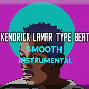 Picture for song 'Kendrick Lamar Type Beat Smooth Instrumental' by artist 'KesanBeats'