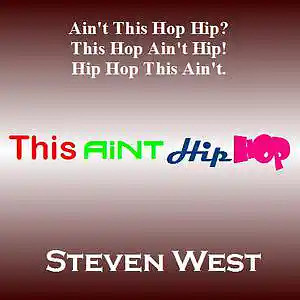 Picture for song 'This Aint Hip Hop' by artist 'Steven West'