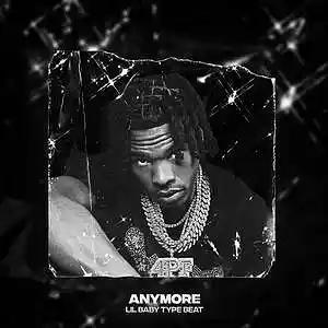 Picture for song '"Anymore" - Lil Baby Type Beat 2023' by artist 'TripleQ'