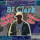 Picture for song 'BOy We hustle'IN' by artist 'BJ Clark'
