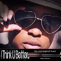 Picture for song 'I THINK YOU BETTER STEP cybeatz@gmailcom' by artist 'CyBeatz Productions'