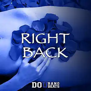Picture for song 'Right Back | Buy 1 Get 1 Free' by artist 'DoUBangBeats'