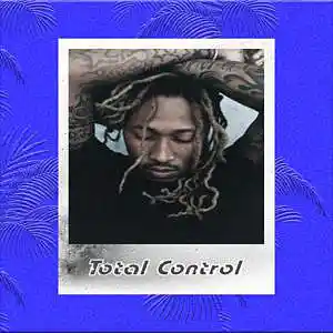 Picture for song 'TOTAL CONTROL' by artist 'Effortless'