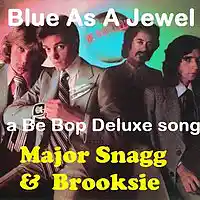 Picture for song 'Blue As A Jewel (with Brooksie)' by artist 'Major Snagg'
