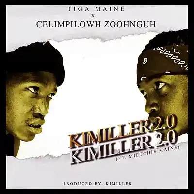 Picture for song 'Tiga Maine - Kimiller 2.0 (ft. Celimpilowh Zoohngu' by artist 'Tiga Maine9'